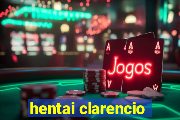 hentai clarencio